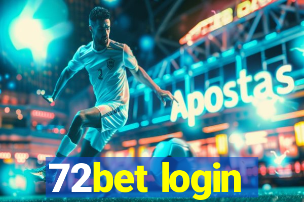 72bet login